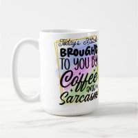 Sarkastic Coffee
