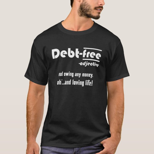 Sarkastic Debt Free T Shirt (Framsida)