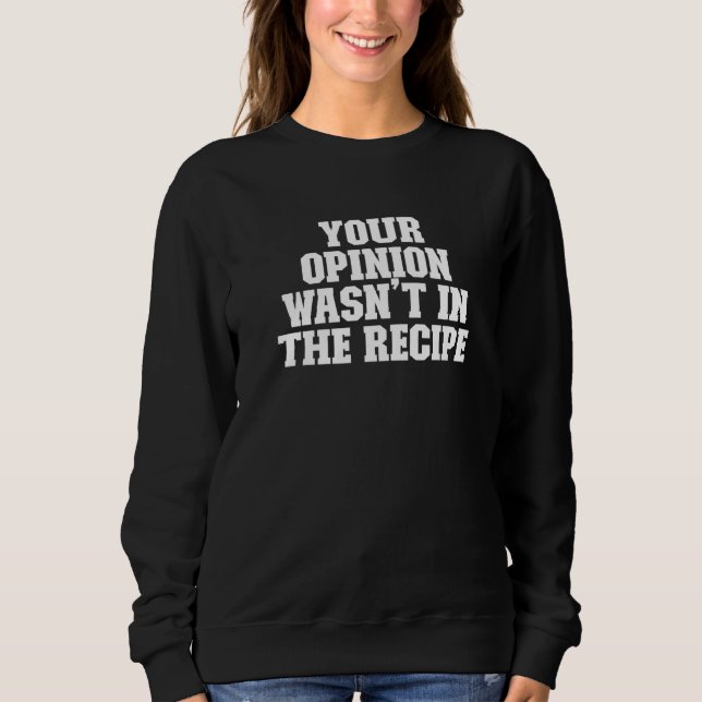 Sarkastic Din åsikt fanns inte i receptet T Shirt (Framsida)