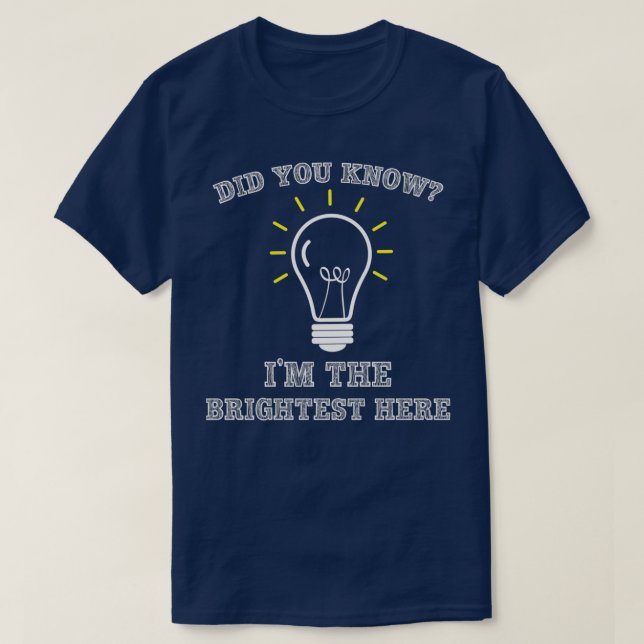 Sarkastic Electrician Brightest Light Bulb T Shirt (Design framsida)