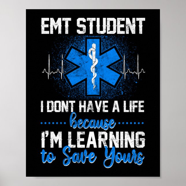Sarkastic EMS Akut EMT Student Jag har ingen EMT Poster (Framsidan)
