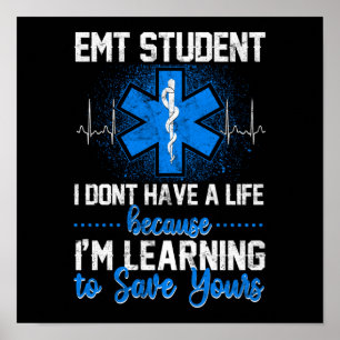Sarkastic EMS Akut EMT Student Jag har ingen EMT Poster