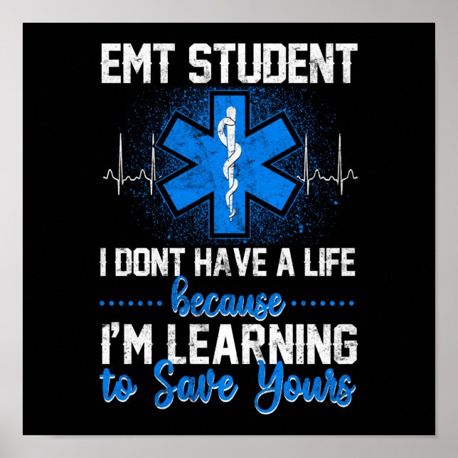 Sarkastic EMS Akut EMT Student Jag har ingen EMT Poster (Framsidan)