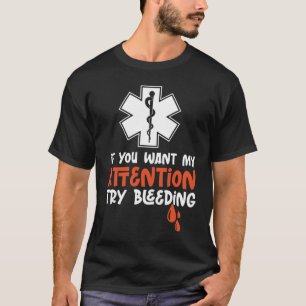 Sarkastic EMT EMS Sjukvårdare Akut Prova utfall T Shirt