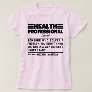 Sarkastic Health Professionell Noun Definition Coo T Shirt