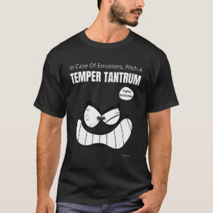 Sarkastic i Fodral i Känslor Pitch, en Temper Tant T Shirt
