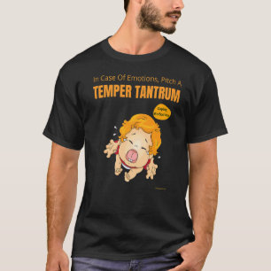 Sarkastic i Fodral i Känslor Pitch, en Temper Tant T Shirt