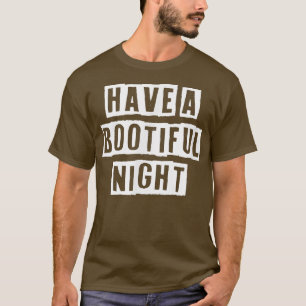 Sarkastic Idea-citattecken har en bootiverad natt T Shirt