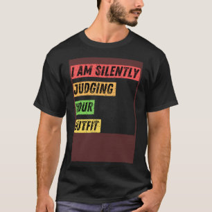 Sarkastic, jag dömer i tysthet dina utmatningskurs t shirt