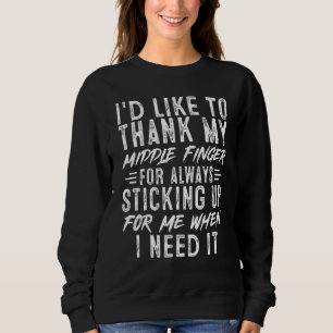 Sarkastic, jag vill tacka min Mittet Finger Funny T Shirt