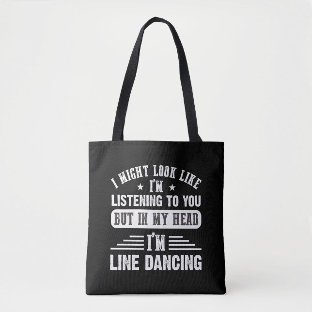 Sarkastic Line Dancing Quote for Line Dancer Tygkasse (Framsida)