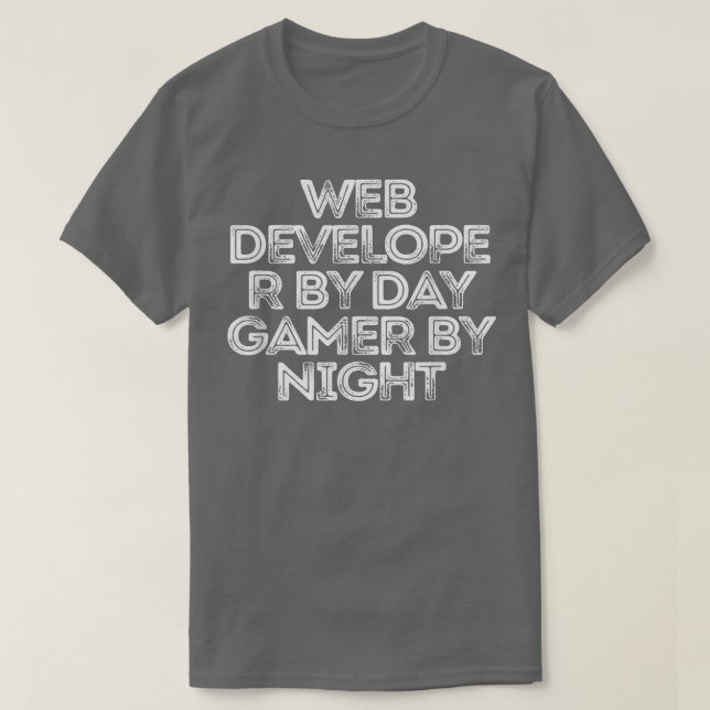 Sarkastic Lunt Say Webben Developer by Day Gamer T Shirt (Design framsida)