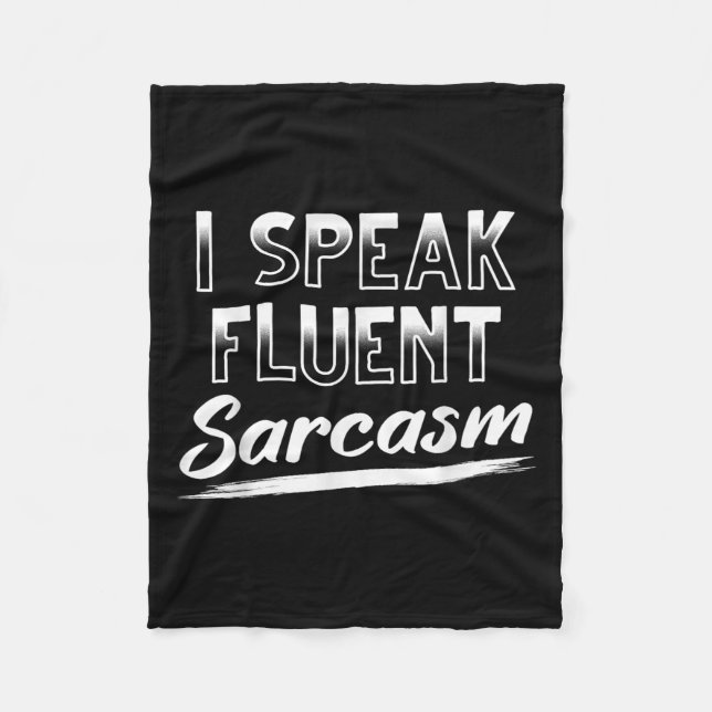 Sarkastic Mörk Humor Smart Funny I Talar Fluent Sa Fleecefilt (Framsidan)