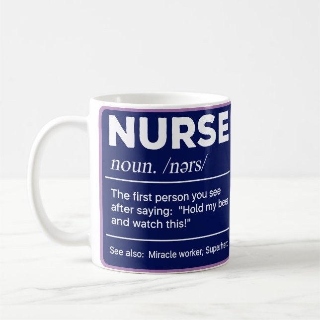 Sarkastic Nurse Definition: Håll mitt öl Kaffemugg (Vänster)