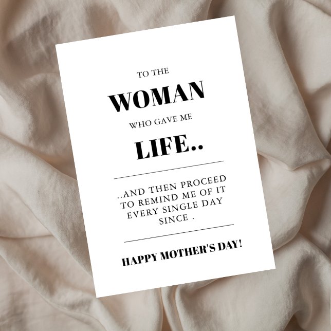Sarkastic påminde mig varje dag i Mors dag Kort (Surprise Your Mom With a beautiful Mother's Day card.)