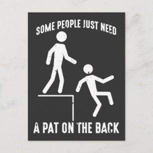 Sarkastic People Offensisive Pat på baksidan Vykort