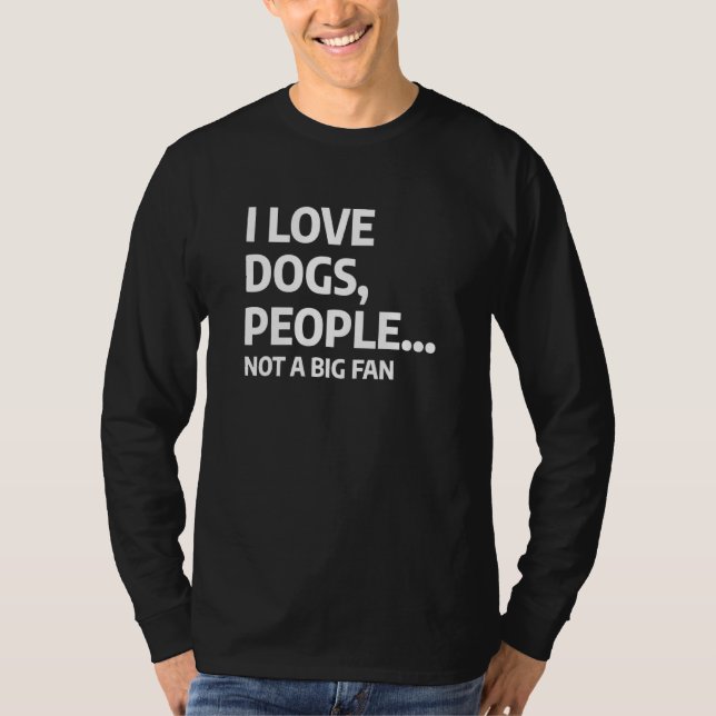 Sarkastic Pet Animal Quote for A Hund T Shirt (Framsida)