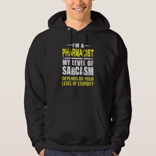 Sarkastic Pharmacist Hoodie (Framsida)