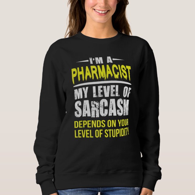 Sarkastic Pharmacist T Shirt (Framsida)