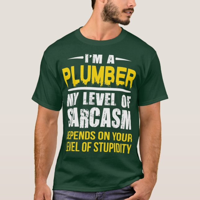 Sarkastic Plumber T Shirt (Framsida)