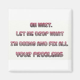 Sarkastic Quote Magnet