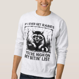 Sarkastic Raccoon Rabies Bitin'List Lång Ärmad Tröja