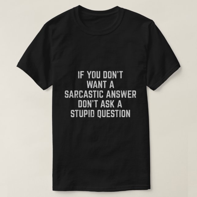 Sarkastic Response Funny Quote Shirt T (Design framsida)
