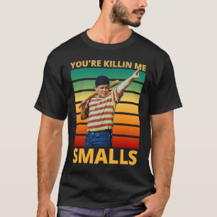 Sarkastic säger att du dödar mig Smalls T Shirt