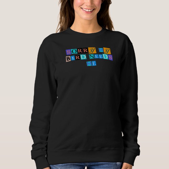 Sarkastic säger att jag är ledsen att min fågel be t shirt (Framsida)