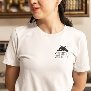Sarkastic Silent Judating You Black Cat Humor T Shirt