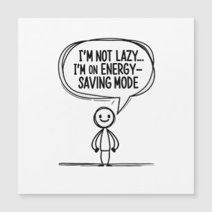 Sarkastic Stick figur Quote - Energisparande