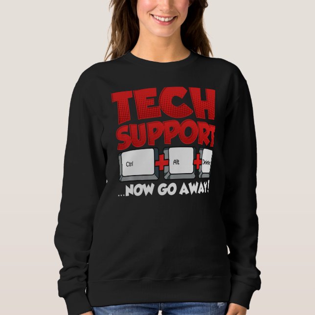 Sarkastic Tech Support Ctrl Alt Delete Go Away T Shirt (Framsida)