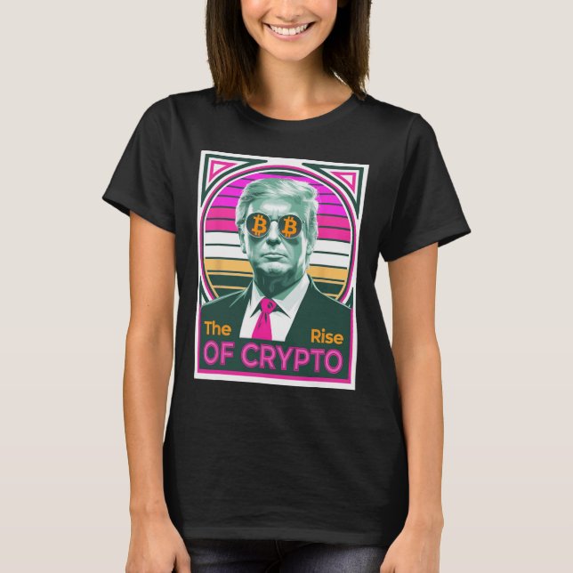 Sarkastic Trump Stiga upp för Crypto Bitcoin Kung  T Shirt (Framsida)
