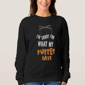 Sarkastic Ventriloquist Quote Puppeteer Puppet Art T Shirt