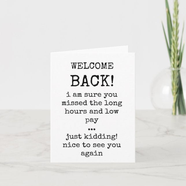 Sarkastic Welcome-back Card för arbete Kort (Framsida)