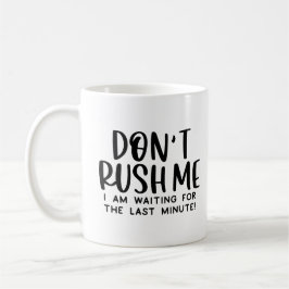 Sarkastic Work Quote - Väntar på sista minuten Kaffemugg