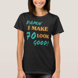 Sarkastisk 70:e födelsedag t shirt
