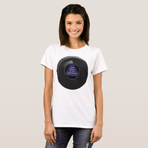 Sarkastisk boll för magi 8 t-shirt