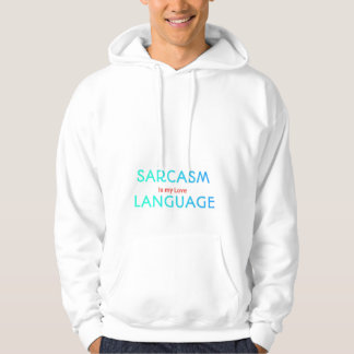 Sarkastisk Citat Hoodie Sarcasm Är Mitt Kärleksspr