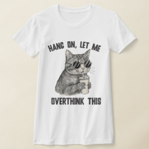 Sarkastisk Citat Vänta Lite Låt Mig Fundera Över D T Shirt
