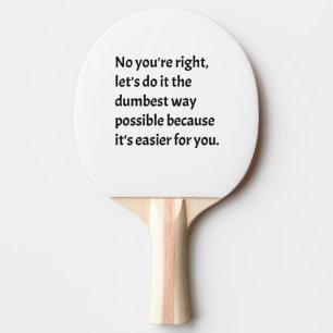 Sarkastisk duman Humor Pingisracket
