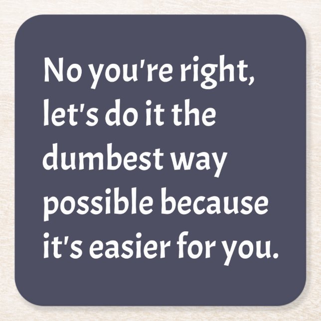 Sarkastisk duman Humor Underlägg Papper Kvadrat (Framsidan)