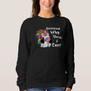 Sarkastisk Enhörning Och Varför Skulle Jag Bry Mig T Shirt