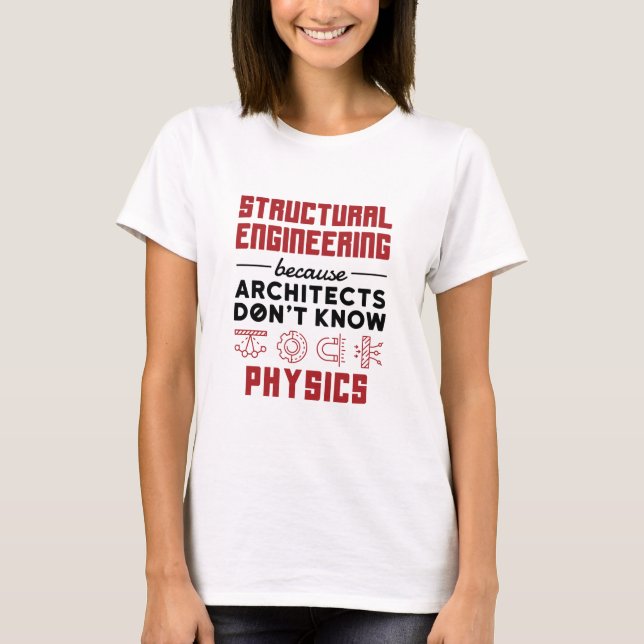 Sarkastisk fysik för byggnadsteknik t shirt (Framsida)