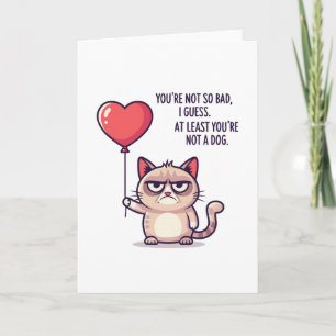 Sarkastisk Grumpy Cat "Åtminstone är du inte en hu Kort