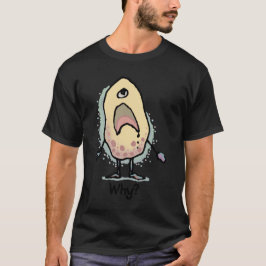 Sarkastisk humor Varför? Konstverk - Trendig desig T Shirt