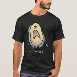 Sarkastisk humor Varför? Konstverk - Trendig desig T Shirt