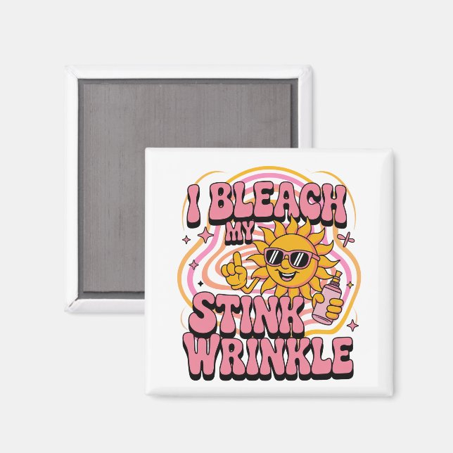 Sarkastisk Jag Blekar Min Stink Veck Rolig Gag Mem Magnet (Front/Back)