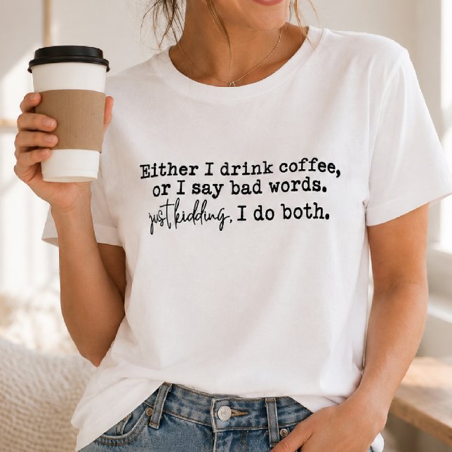 Sarkastisk kaffehumor dåliga ord t shirt (Skapare uppladdad)