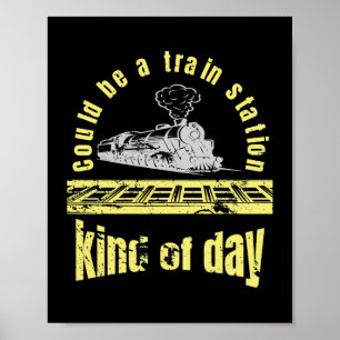 Sarkastisk kan vara en Tåg Station-dag. Poster